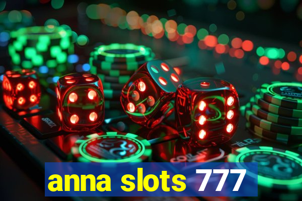 anna slots 777